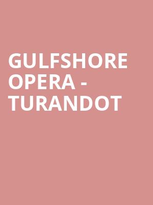 Gulfshore Opera - Turandot Poster