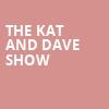 The Kat and Dave Show, Hayes Hall, Naples